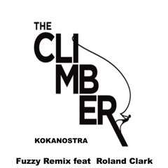 Kokanostra - The Climber (FuZZy Remix Feat. Roland Clark)