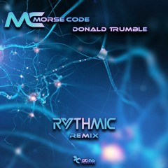 Morse Code - Donald Trumble  (Rythmic remix)