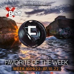 Marc Denuit //Favorites Of The Week 30.09.22 - 07.10.22 On Xbeat Radio Station