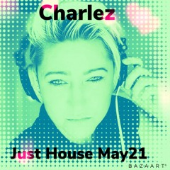 Just house May 21