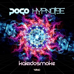 Pogo & Hypnoise - Kaleidosmoke (Nano Records)