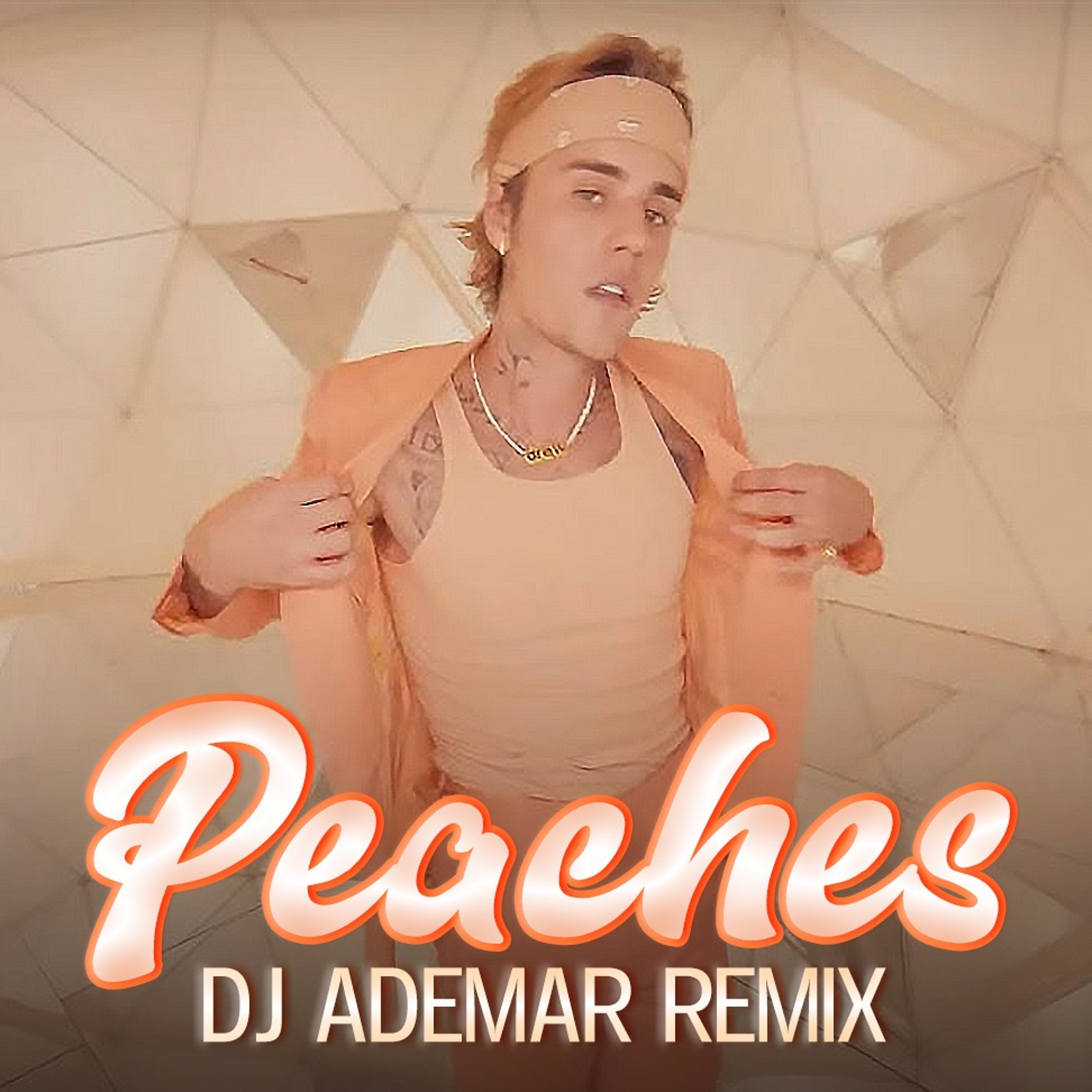 Justin Bieber - Peaches (DJ ADEMAR REMIX) episode artwork
