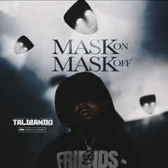 Talibando - Mask On Mask Off