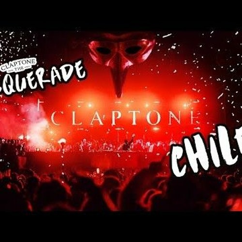 Stream Claptone The Masquerade Chile Full Set by Chris Stanley93