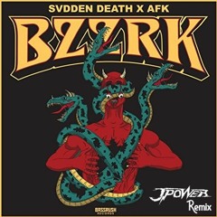 Svdden Death & AFK - BZZRK (J power Remix)