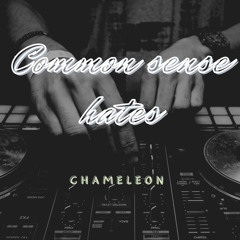 Common sense hates    Prod By  Chameleon