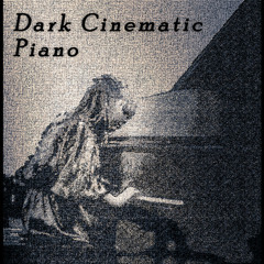 Dark Cinematic Piano