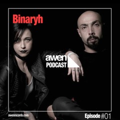 Awen Podcast - Binaryh // #Episode01
