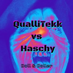 QualliTEKK vs. Haschy [150er Special]