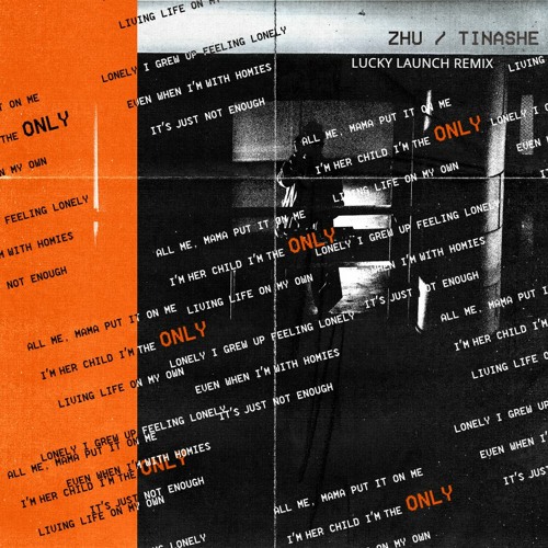 ZHU, Tinashe - ONLY (Lucky Launch Remix)