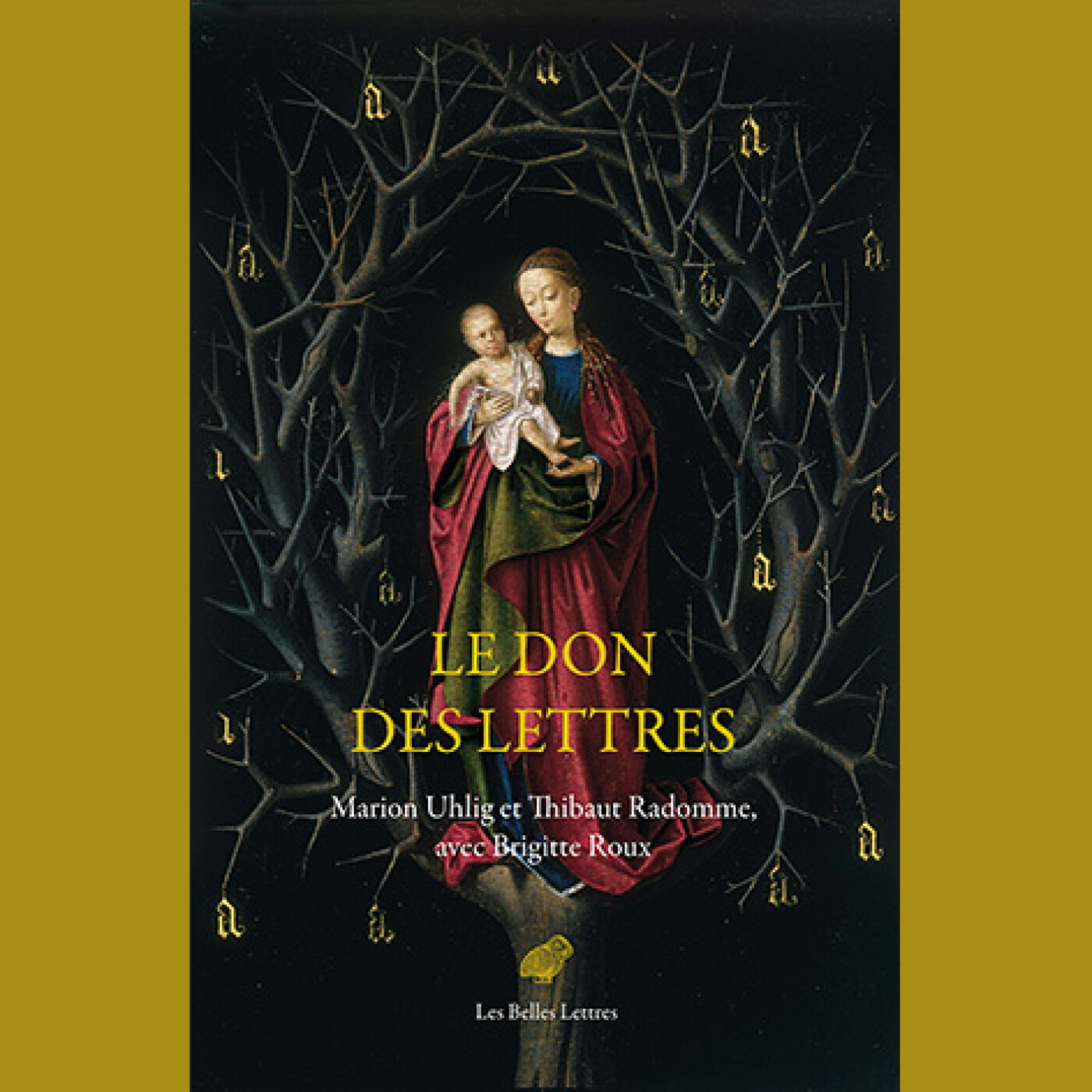 Marion Uhlig , Thibaut Radomme et Brigitte Roux - Le Don des lettres