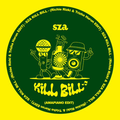Sza - Kill Bill (Richie Rizki & Trizha Harun Amapiano Edit)
