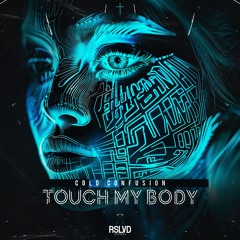 Cold Confusion - Touch My Body † | Official Preview [OUT NOW]