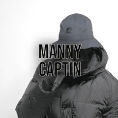 Manny Captin - How It Was pt2