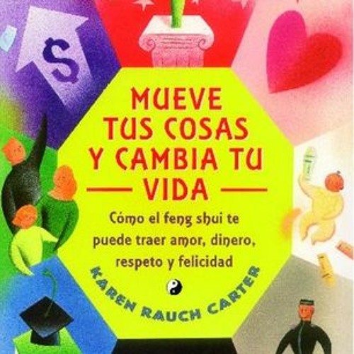 Stream Download Mueve tus cosas y cambia tu vida Como el feng shui te