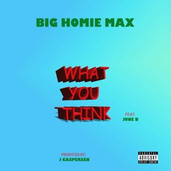 What You Think feat. June B