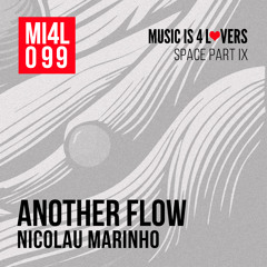 Nicolau Marinho - Another Flow (Original Mix) [Music is 4 Lovers] [MI4L.com]