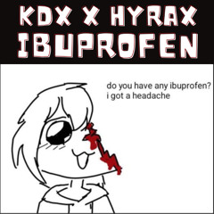 KDX X HYRAX - Ibuprofen (Free download)