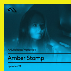 Anjunabeats Worldwide 724 with Amber Stomp