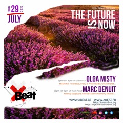 Olga Misty - The Future Is Now (29 Jul 2022) On XBeat