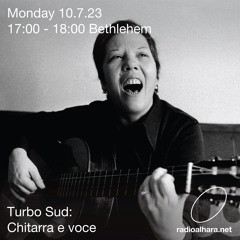 Turbo Sud / Radio Alhara (Chitarra e voce) 10th July 2023