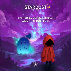 SPIRIT LINK & Monika Santucci - Caught In Your Love
