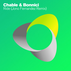 Chable & Bonnici - Ride (Jono Fernandez Remix)