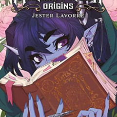 free EBOOK 💑 Critical Role: The Mighty Nein Origins--Jester Lavorre by  Sam Maggs,Hu