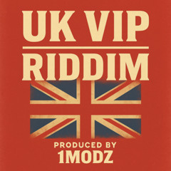 UK VIP  Riddim