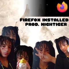 firefox installed! 🍂🦊🍂 prod. nightiger