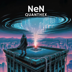 NeN - Quanthex