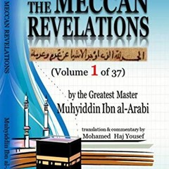[READ] EPUB 📗 The Meccan Revelations (volume 1 of 37) by  Muhyiddin Ibn Arabi &  Moh