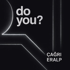 do you ? [redo]