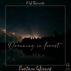 Dreaming in Forest