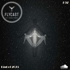 Flycast #97 | End of 2025