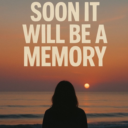 soon it will be a memory - Instrumental by Carlos Ebelhaeuser