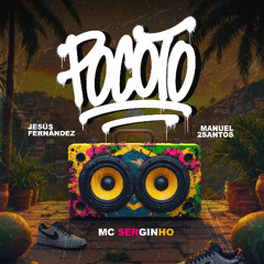 Mc Serguinho - Pocoto (Jesús Fernández x Manuel 2Santos Remix)