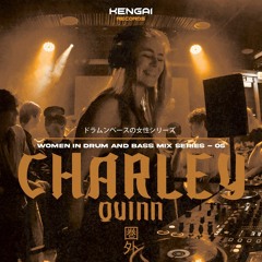 Women in DnB Mix Series - 05 Charley Quinn