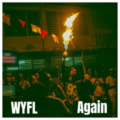 WYFL AGAIN