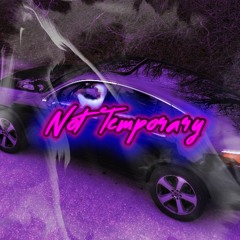 Not Temporary