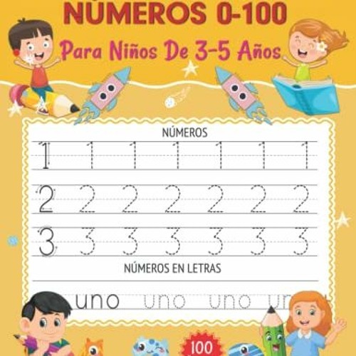 [ACCESS] [EPUB KINDLE PDF EBOOK] Aprender a Escribir Números 0-100 Para Niños de 3-5 Años: Libro