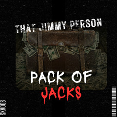 That Jimmy Person - Pack Of Jacks (Original Mix)