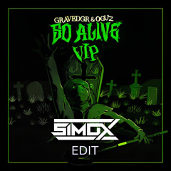 GRAVEDGR, OGUZ Angel Cannon - So Alive VIP (Simox Edit)