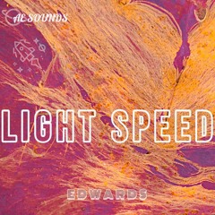 Edwards - Light Speed (Prod. by Yondo)