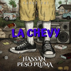 La Chevy -Hassan Peso Pluma