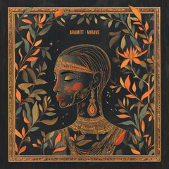 Aramitt - Mirave (Original Mix)