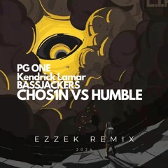 [FREE DOWNLOAD] Chos1n VS Humble - PG ONE, Kendrick Lamar, Bassjackers - Ezzek Techno Remix