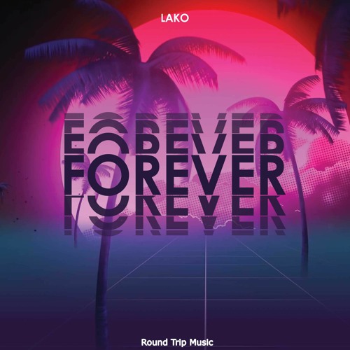 LAKO - Forever