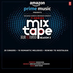 Tu_Meri_Zindagi_Adayein_Parampara_Sachet_T-Series_Mixtape_RewindS3