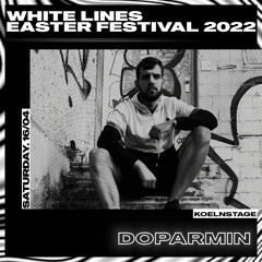 DopArmin @ White Lines Easter Festival // Matrix- Bochum